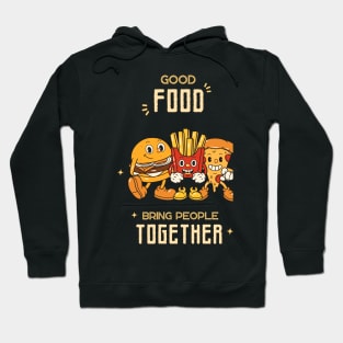 Vintage Instagram Story - Good Food bring people together Hoodie